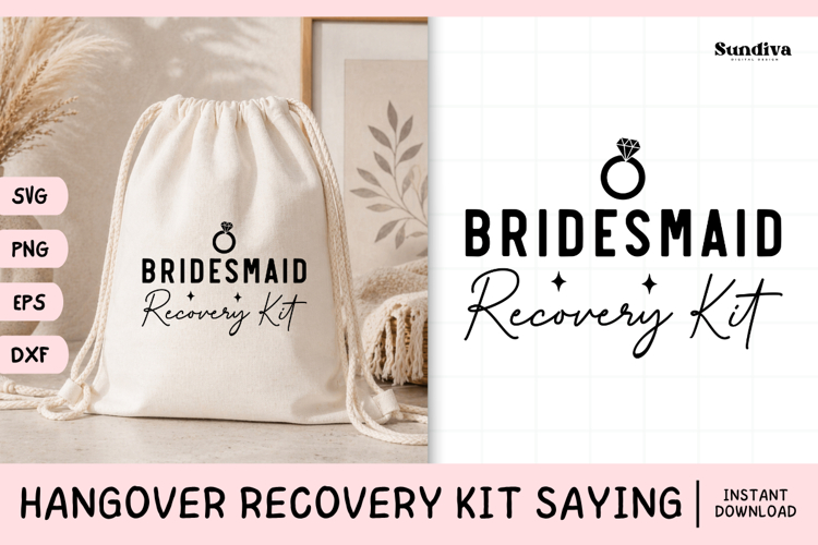 Funny Hangover Kit Saying SVG | Bridesmaid Recovery Kit