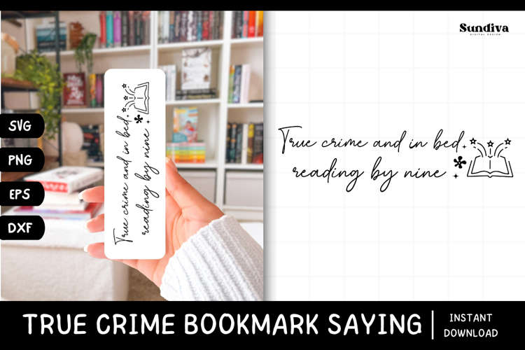 True Crime Bookmark Saying SVG | In Bed Reading By Nine