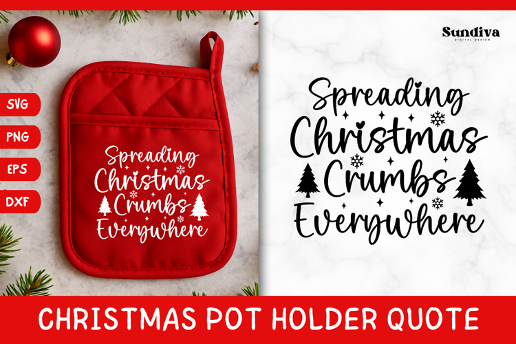 Christmas Pot Holder Quote SVG | Christmas Crumbs