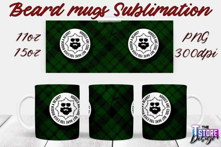 Beard Mug Design | 11 oz 15 oz Mug Sublimation | PNG File
