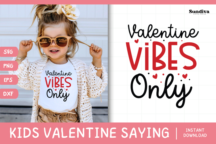 Kids Valentines Day Quote SVG | Valentine Vibes Only