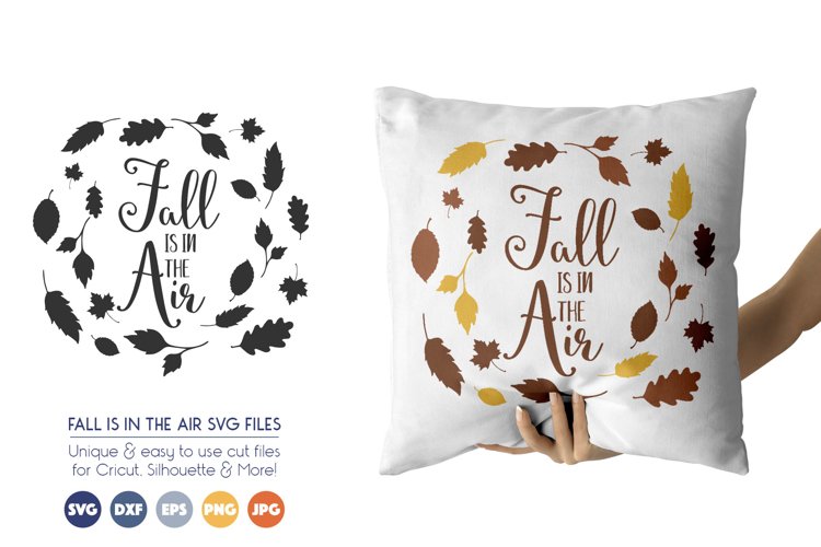 Fall is in the Air - Autumn SVG Cut Files - Thanksgiving example image 1