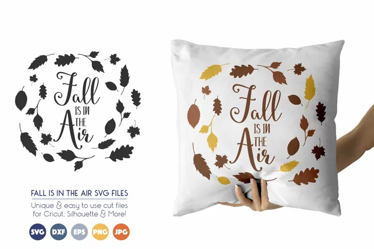 Fall is in the Air - Autumn SVG Cut Files - Thanksgiving