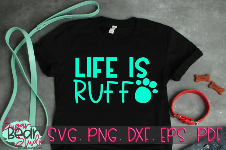 Life is Ruff - A Pet SVG
