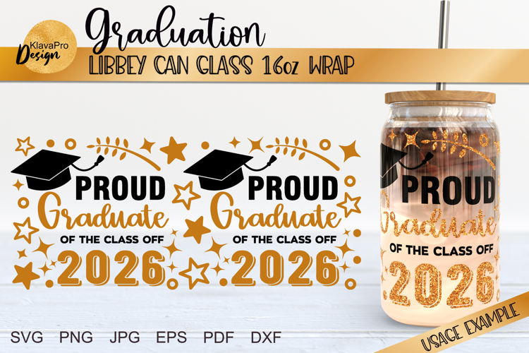 Proud Graduate of the class off 2026 | Libby glass wrap SVG