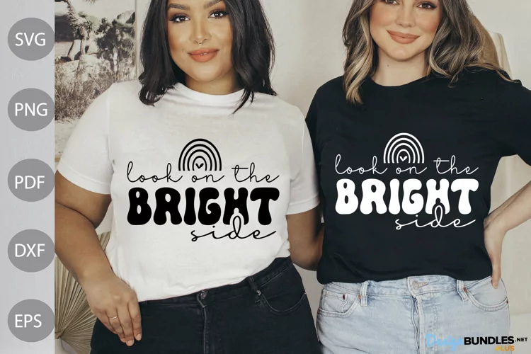 Look on the bright side svg / Funny Quote svg Design