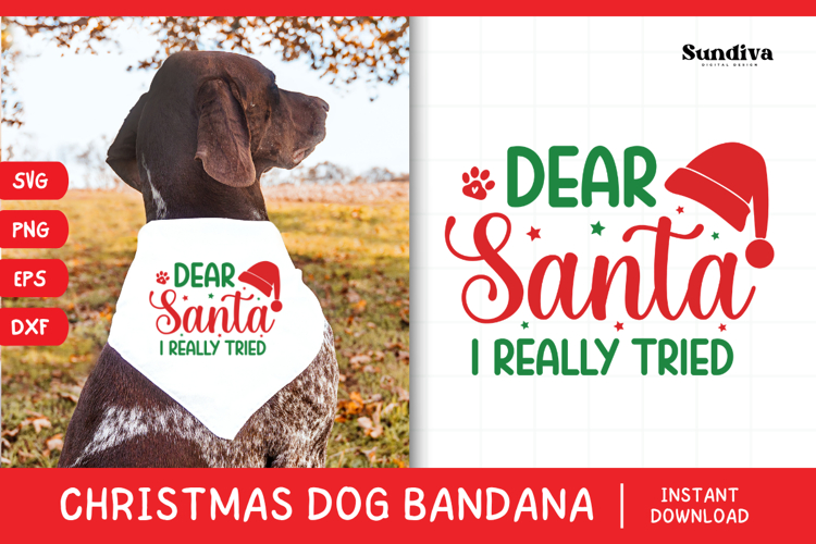 Christmas Dog Bandana Quotes SVG | Dear Santa I Really Tried