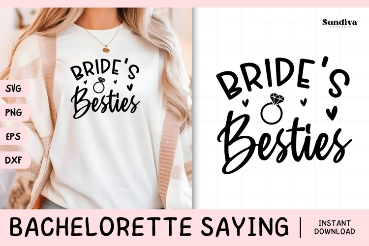 Bachelorette Party Saying SVG | Brides Besties