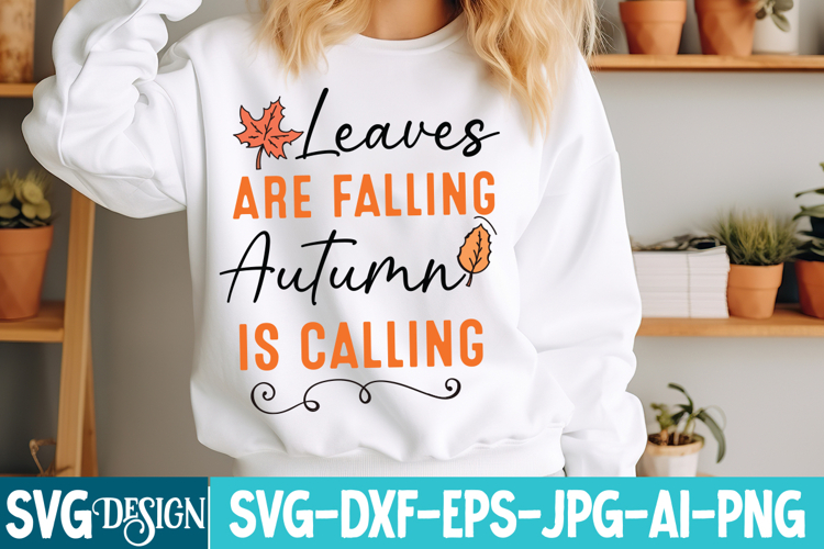 Leaves are Falling Autumn is Calling SVG,Autumn SVG Design