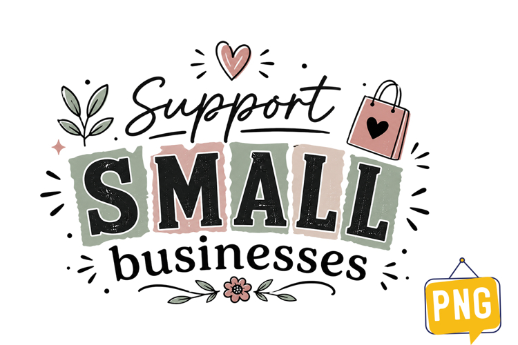 Support Small Business Design| Small Business t-shirt Design