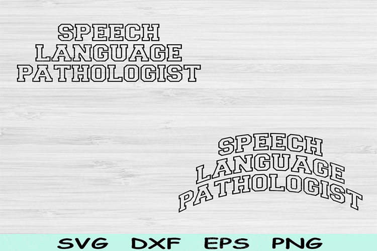 SLP Svg Png Cut Files, Speech Language Pathologist Svg Files