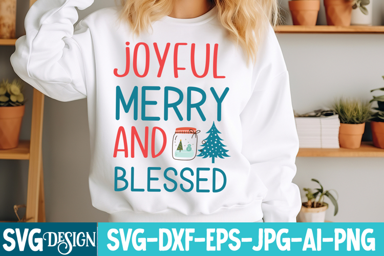 Joyful Merry And Blessed SVG Cut File,Christmas SVG Design