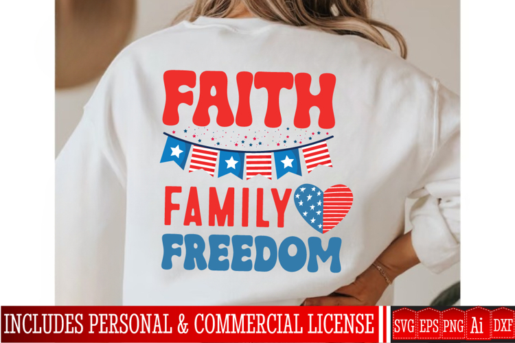 Faith Family Freedom SVG Design,4th of July SVG Design