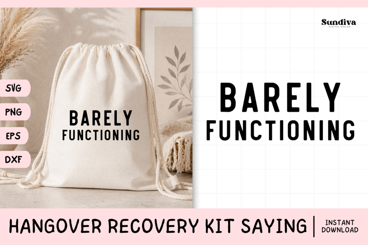 Funny Hangover Kit Saying SVG | Barely Functioning