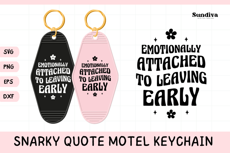 Snarky Quote Motel Keychain SVG | Leaving Early
