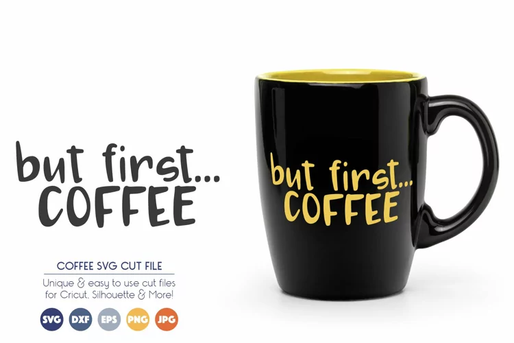 But First Coffee SVG Files