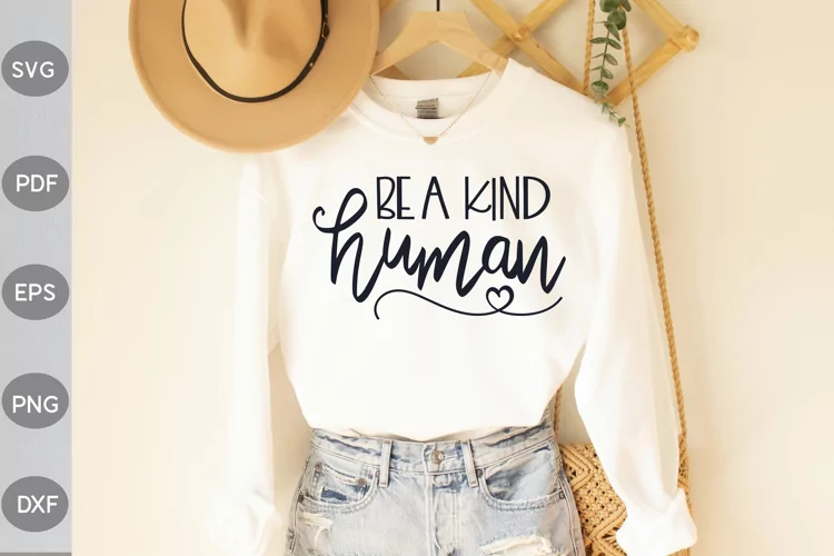 Be a kind human svg