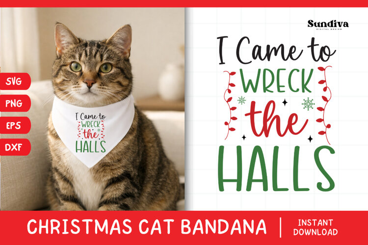 Christmas Cat Bandana Quotes SVG | I Came to Wreck the Halls