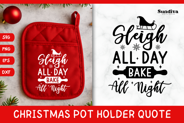 Christmas Pot Holder Quote SVG | Bake All Night