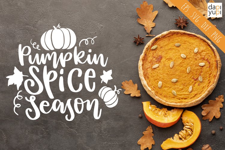 Pumpkin Spice Season, Fall Autumn Quotes SVG