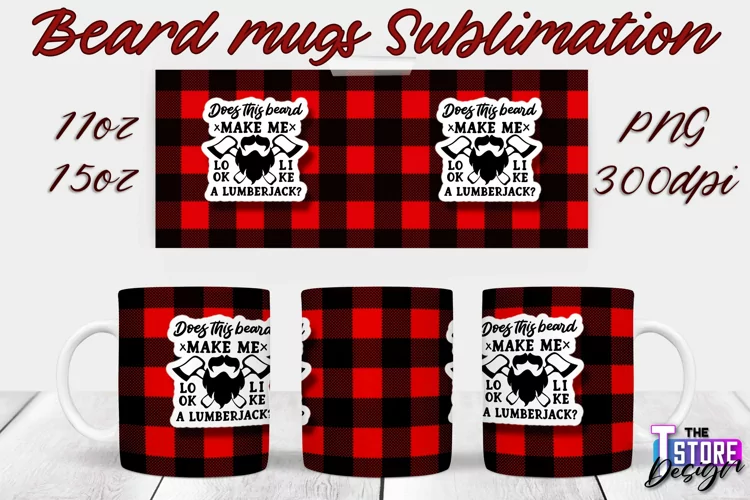 Beard Mug Design | 11 oz 15 oz Mug Sublimation | PNG File