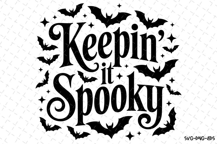 Keepin it Spooky Svg | Halloween Svg | Svg Cut Files