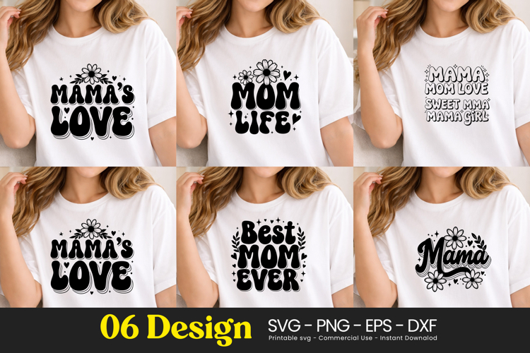 Mama Love Best Mom Ever Quotes SVG PNG