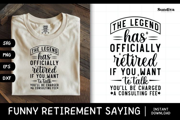 Funny Retirement Quote SVG | The Legend Has Retired