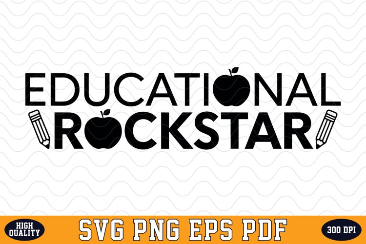 Educational Rockstar SVG | Quotes | SVG Cut files