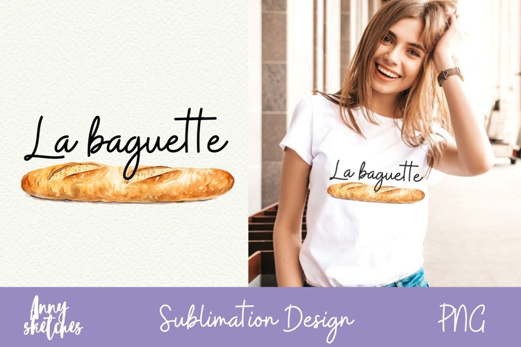 Fun La Baguette Sublimation French Paris Watercolor Clipart