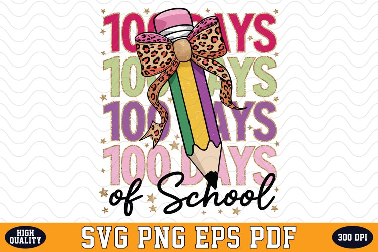 100 Days of School SVG | Sublimation | SVG File