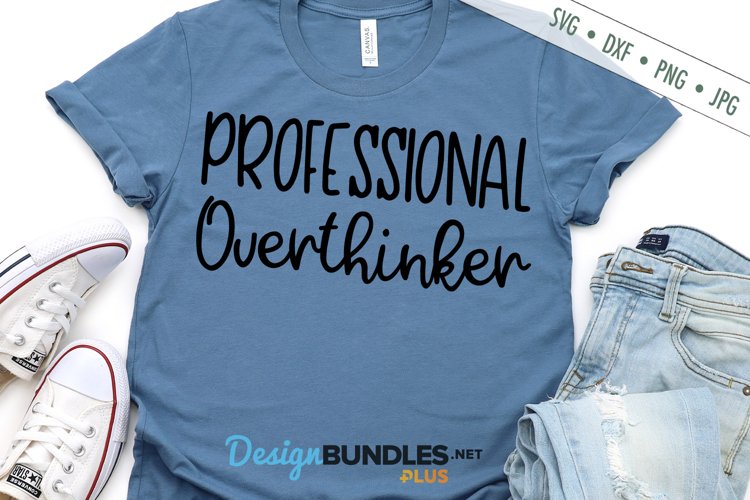 Professional Overthinker SVG | Funny Sarcastic SVG example image 1