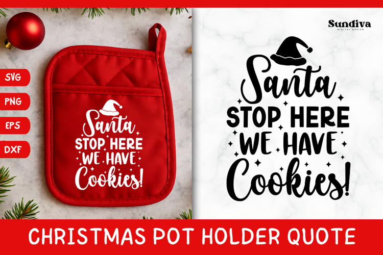 Christmas Pot Holder Quote SVG | Stop Here We Have Cookies