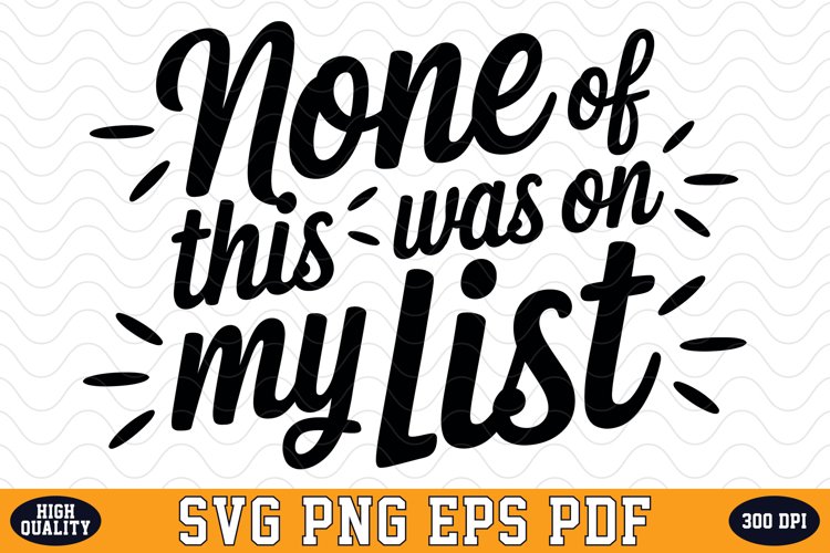 None is this was on my list SVG | Quotes | SVG Cut files