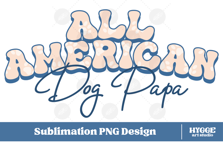 American Dog Papa 4th of July USA Paw DTF PNG Sublimation