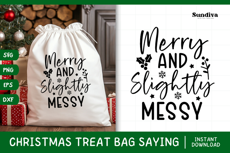 Christmas Treat Bag Quote SVG | Merry and Slightly Messy