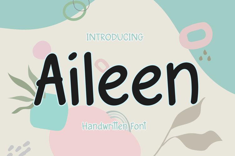 Aileen - A Cute Handwritten Font example image 1