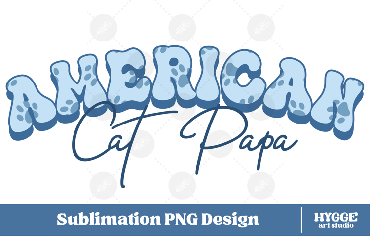 American Cat Papa 4th of July USA Paw DTF PNG Sublimation