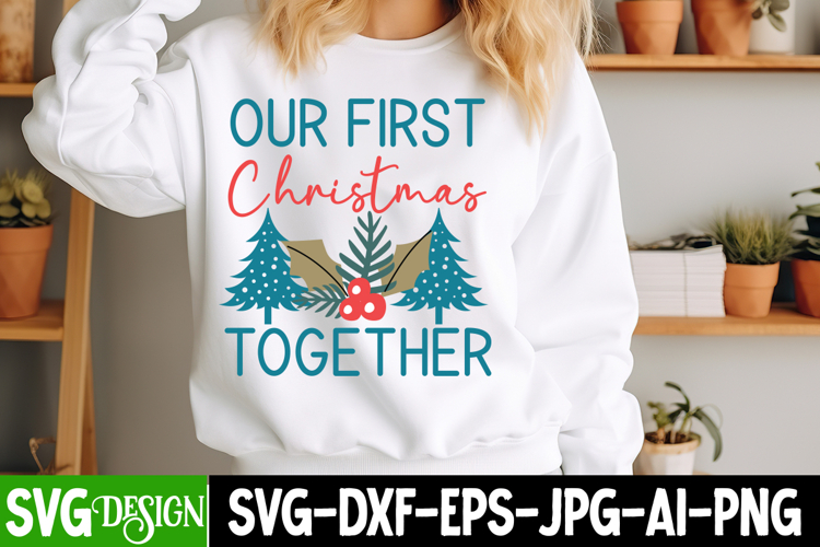 Our First Christmas Together Svg Design,Christmas Svg Design