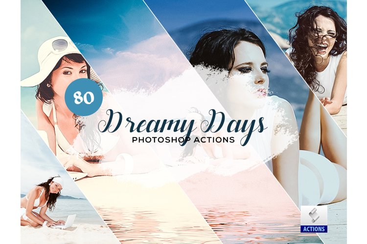 80 Dreamy Days Photoshop Actions example image 1
