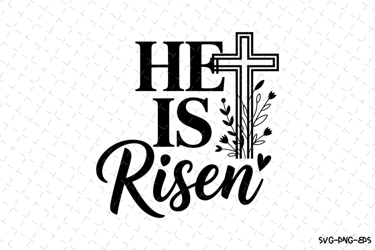 He is risen SVG | SVG Cut files | Cricut