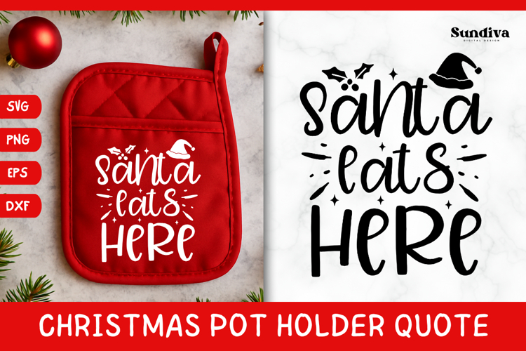Christmas Pot Holder Quote SVG | Santa Eats Here
