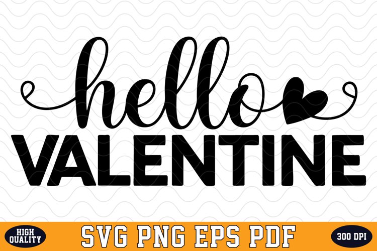 Hello Valentine Svg Image 6