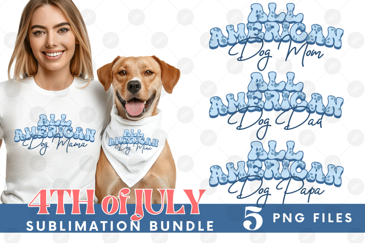 American Dog Mama Papa 4th of July USA Paw DTF PNG Bundle