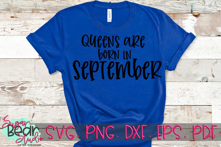 Queens Are Born in September - A Birthday SVG example image 1