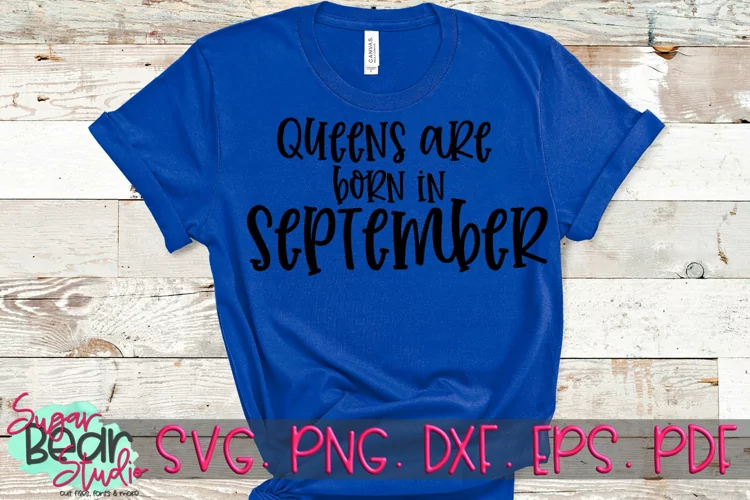 Queens Are Born in September - A Birthday SVG
