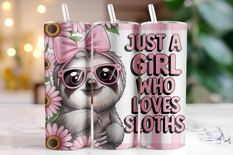 Just a Girl who Loves Sloths Tumbler Wrap | Sublimation