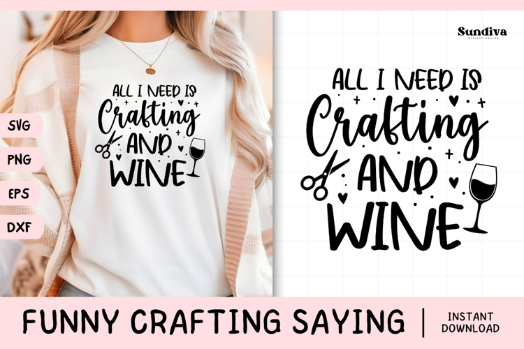 Funny Crafting Quote SVG For Crafter | Crafting And Wine