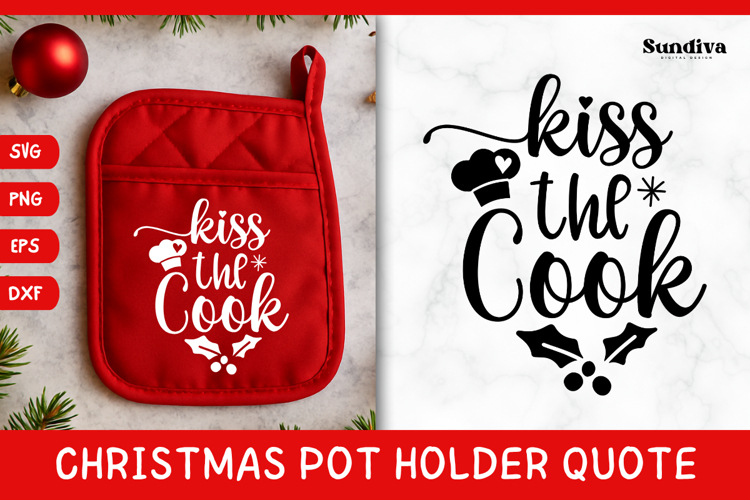 Christmas Pot Holder Quote SVG | Kiss the Cook