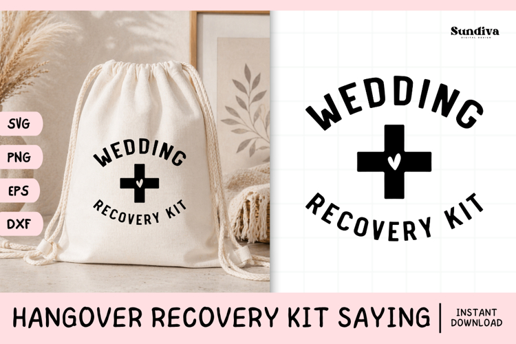 Funny Hangover Kit Saying SVG | Wedding Recovery Kit